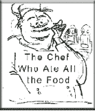 the chef who ate all the food
